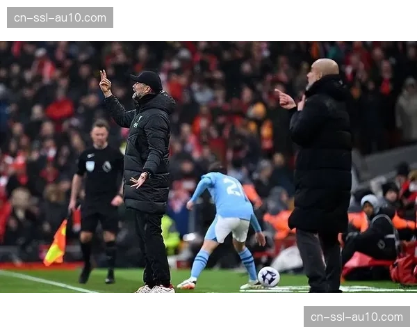 数据前瞻：利物浦vs曼城，肋部空间成克洛普与瓜迪奥拉战术博弈焦点